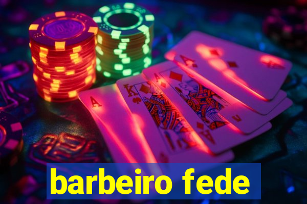 barbeiro fede